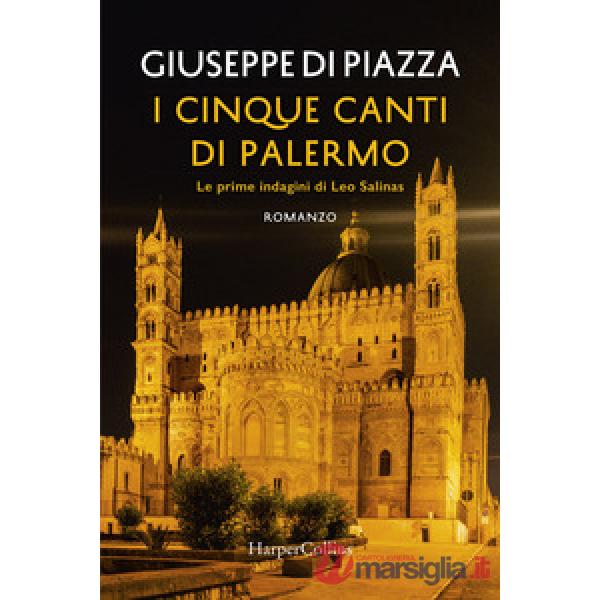 Cinque canti di Palermo. Le prime indagini di Leo Salinas (I)