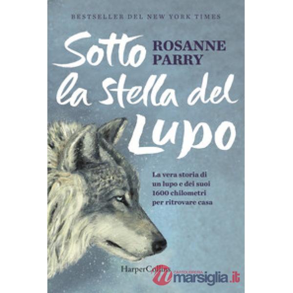 Sotto la stella del lupo