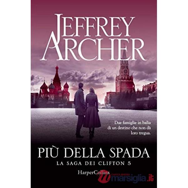 Più della spada. La saga dei Clifton. Vol. 5