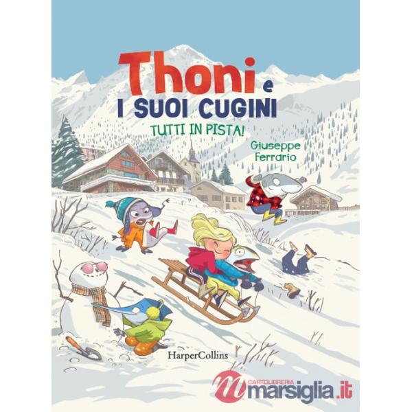 Tutti in pista! Thoni e i suoi cugini