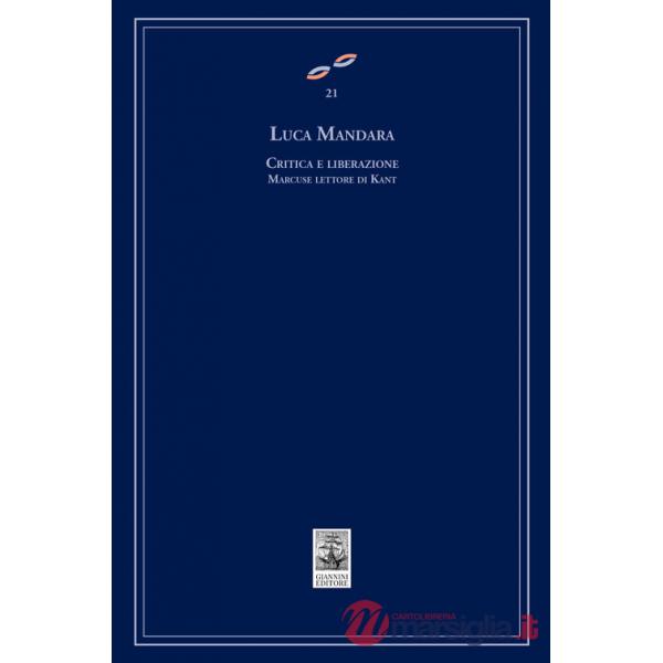 Critica e liberazione. Marcuse lettore di Kant