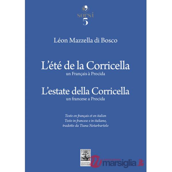 Estate della Corricella. Un francese a Procida-L'été de la Corricella. Un Français à Procida. Ediz. bilingue (L')