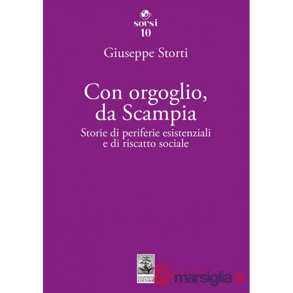 Con orgoglio, da Scampia. Storie di periferie esistenziali e di riscatto sociale
