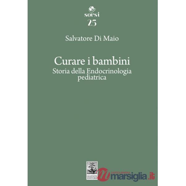 Curare i bambini. Storia della endocrinologia pediatrica
