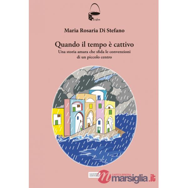 Quando il tempo è cattivo. Una storia amara che sfida le convenzioni di un piccolo centro