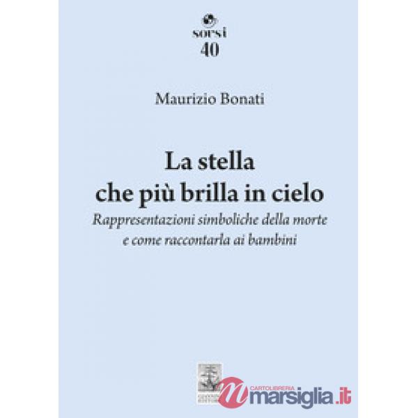 Stella che più brilla in cielo (La)