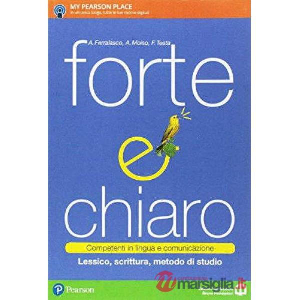 FORTE CHIARO GRAMM. + LESSICO, SCRITTURA, METODOSTUDIO + IMPARAF
