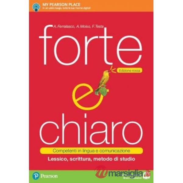 FORTE CHIARO ED. ROSSA LESSICO, SCRITTURA, METODOSTUDIO + ITE + DI
