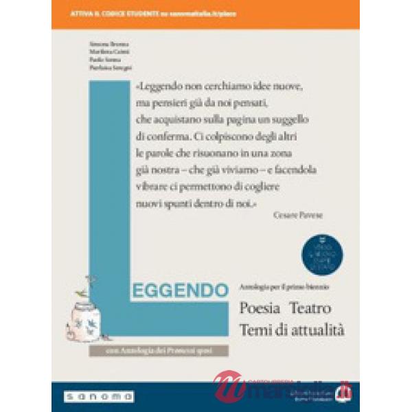 LEGGENDO. POESIA E TEATRO CON ANTOLOGIA DEI PROMESSI SPOSI