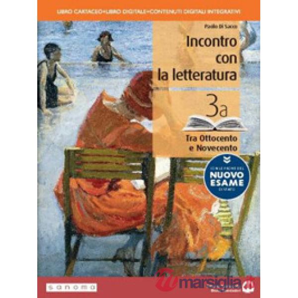 INCONTRO CON LA LETTERATURA 3 CON LE PROVE DEL NUOVO ESAME