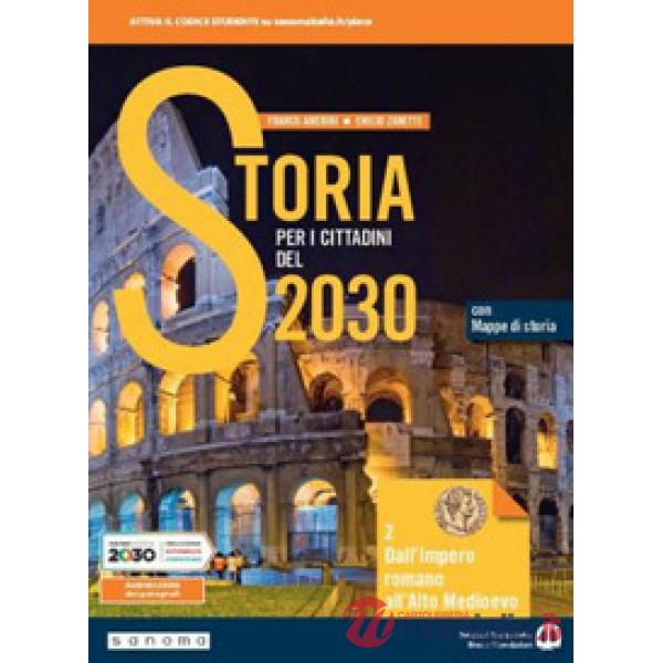STORIA PER I CITTADINI DEL 2030 VOL. 2 CON MAPPE DI STORIA