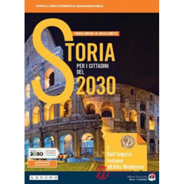 STORIA PER I CITTADINI DEL 2030 VOL. 2
