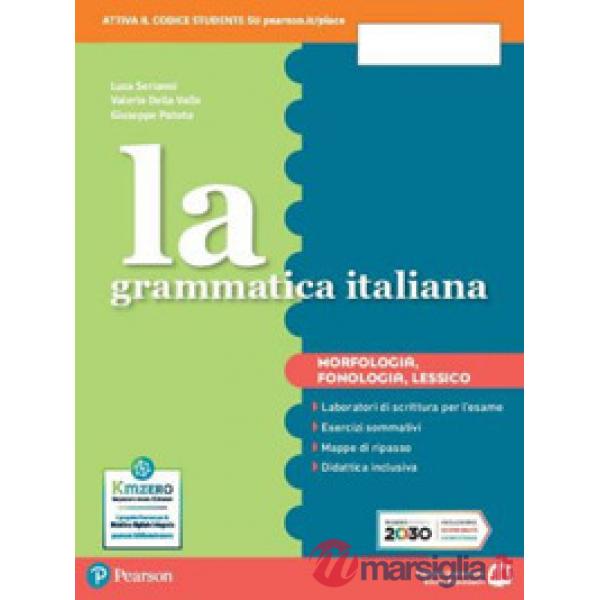 LA GRAMMATICA ITALIANA ED. SEPARATA MORFOLOGIA