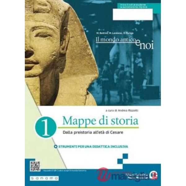 IL MONDO ANTICO E NOI. MAPPE DI STORIA 2 (TIPO C)