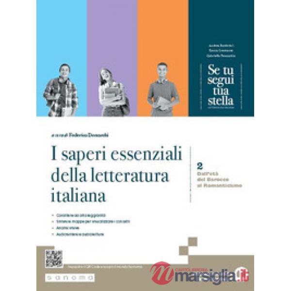 SE TU SEGUI TUA STELLA. I SAPERI ESSENZIALI DELLA LETTERATURA