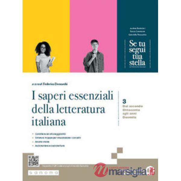 SE TU SEGUI TUA STELLA. I SAPERI ESSENZIALI DELLA LETTERATUR