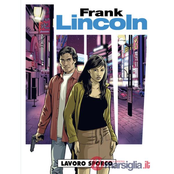 Lavoro sporco. Frank Lincoln. Vol. 3