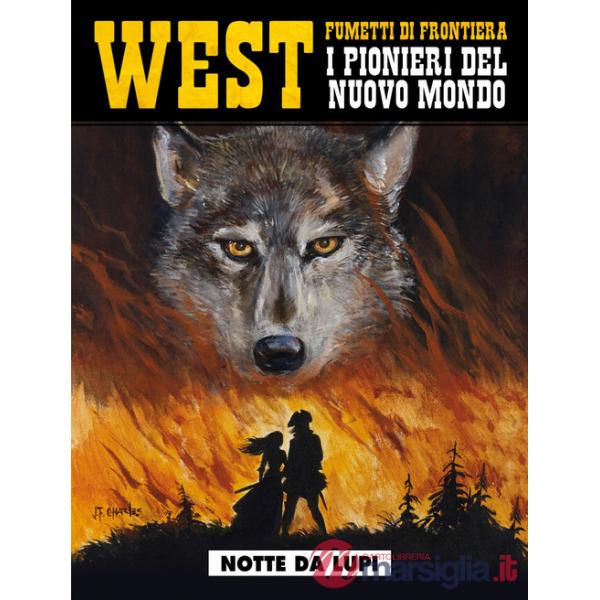 Notte da lupi. West. I pionieri del nuovo mondo. Vol. 27