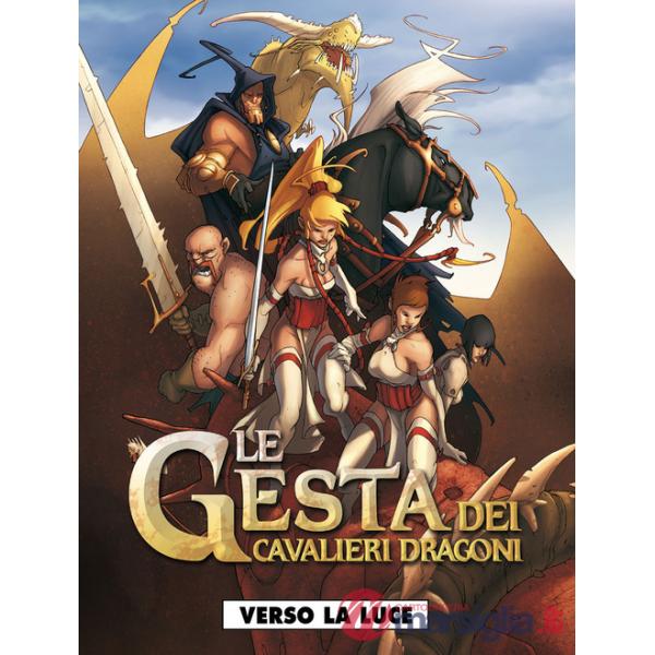Verso la luce. Le gesta dei cavalieri dragoni. Vol. 5