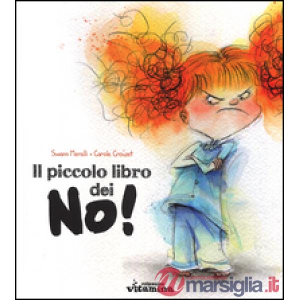 Piccolo libro dei no! Ediz. illustrata (Il)