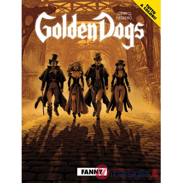 Fanny. Golden dogs. Vol. 1