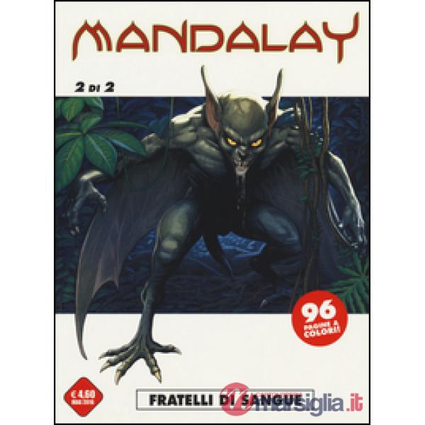 Fratelli di sangue. Mandalay. Vol. 2