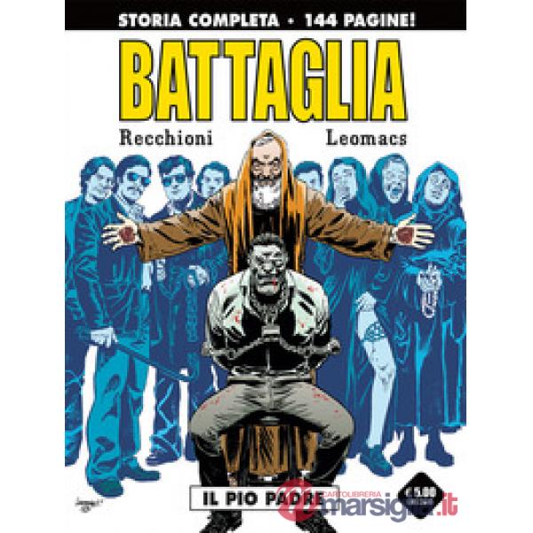 Pio Padre. Battaglia. Variant (Il)
