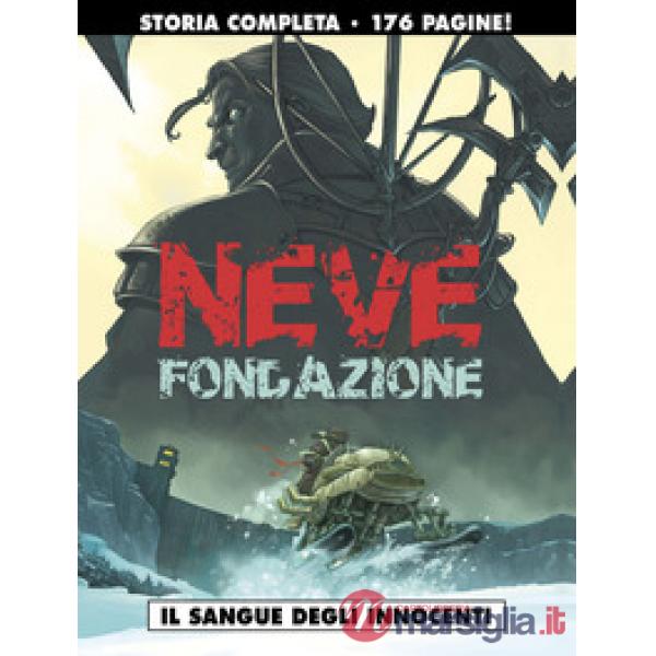 Sangue degli innocenti. Neve: fondazione (Il)