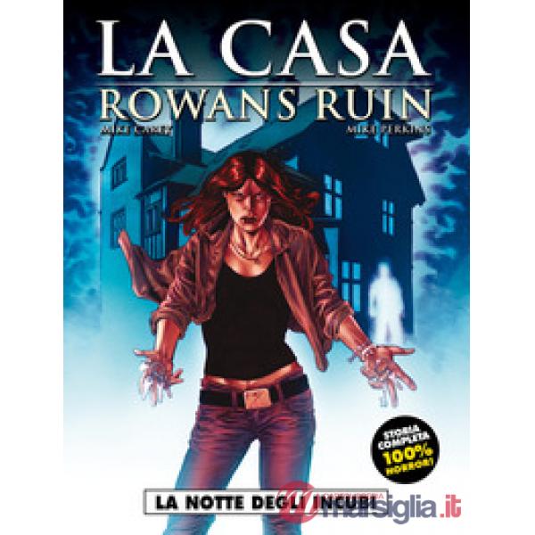 Notte degli incubi. Lacasa. Rowans Ruin (La)
