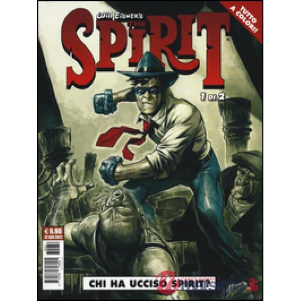 Chi ha ucciso Spirit? The spirit. Vol. 1