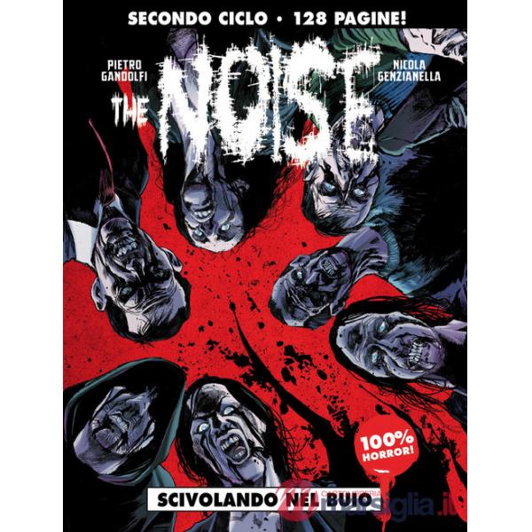 Noise (The). Vol. 2: Scivolando nel buio