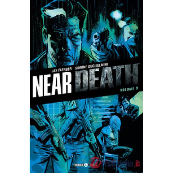Near death. Vol. 3