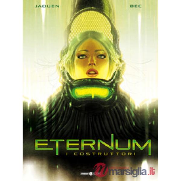 Eternum. Vol. 2: I costruttori