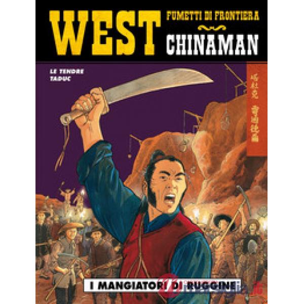 Mangiatori di ruggine. Chinaman (I). Vol. 2