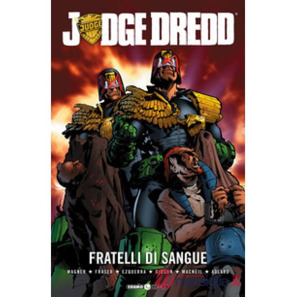 Fratelli di sangue. Judge Dredd