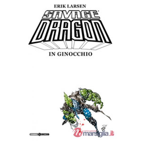 Savage Dragon. Vol. 3: In ginocchio