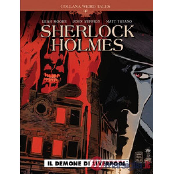 Demone di Liverpool. Sherlock Holmes (Il)