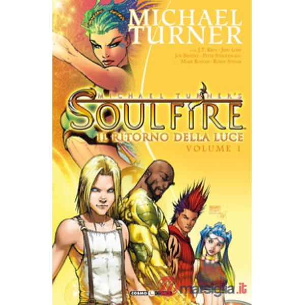 Soulfire. Vol. 1: Il ritorno della luce