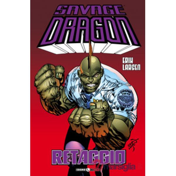 Savage Dragon. Vol. 37: Retaggio
