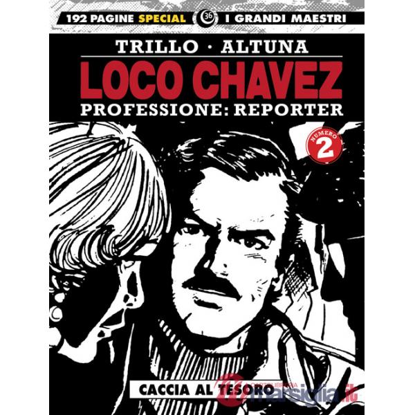 Loco Chavez. Professione: reporter. Vol. 2: Caccia al tesoro