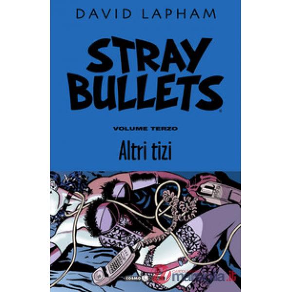 Stray bullets. Vol. 3: Altri tizi