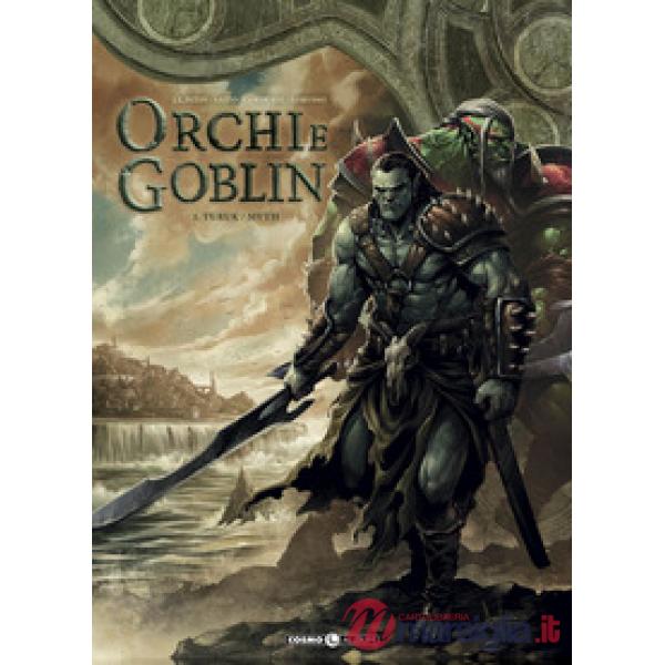 Orchi e goblin. Vol. 1: Turuk/Myth