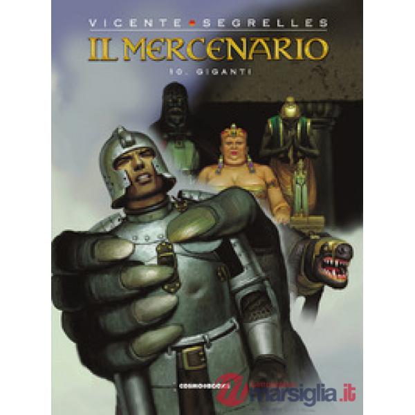 Mercenario (Il). Vol. 10: Giganti