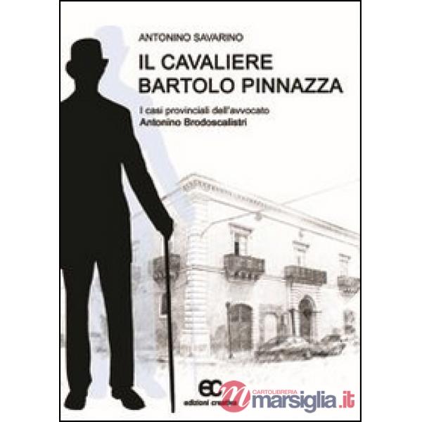 Cavaliere Bartolo Pinnazza (Il)
