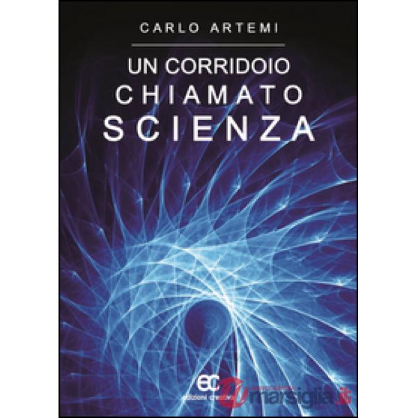 Corridoio chiamato scienza (Un)