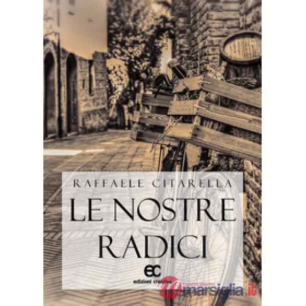 Nostre radici (Le)