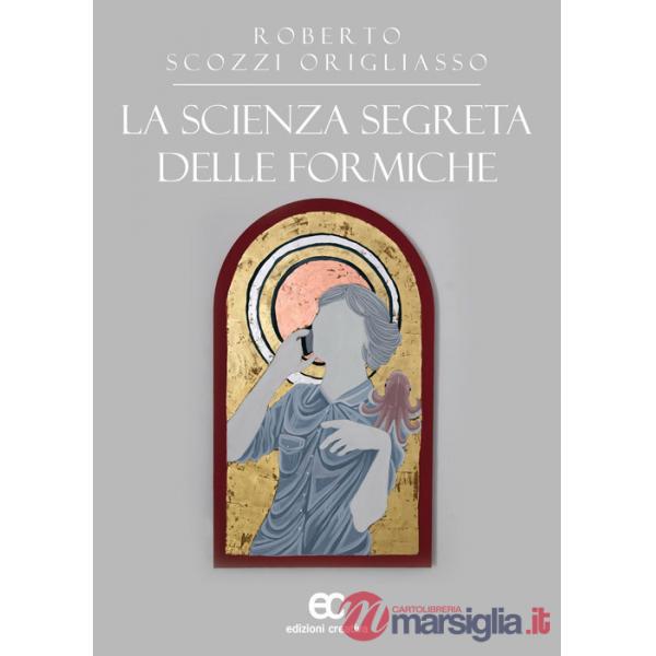 Scienza segreta delle formiche (La)