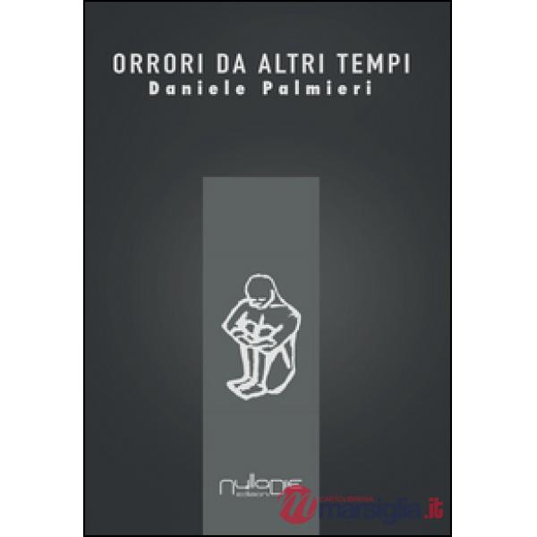 Orrori da altri tempi