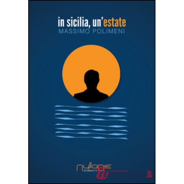 In Sicilia, un'estate