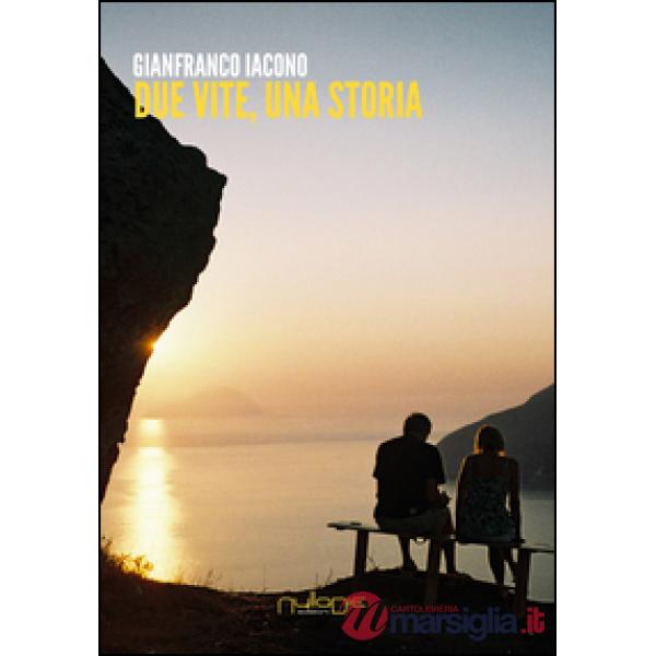 Due vite, una storia